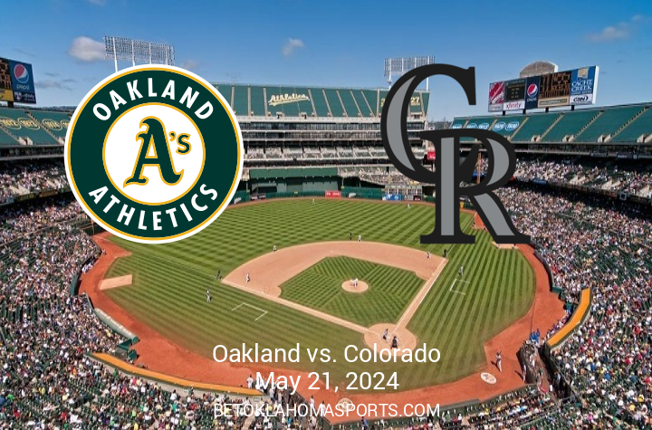 Upcoming MLB Match-Up: Colorado Rockies vs Oakland Athletics – May 21, 2024